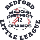 #118 BEDFORD 12U LITTLE LEAGUE CHAMPS, 50/50  T-SHIRT, YOUTH & ADULT, 8000